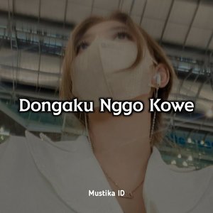 Dongaku Nggo Kowe