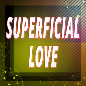 Superficial Love (A Tribute to Ruth B)