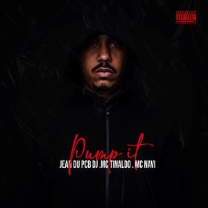 Pump It (feat. Mc Navi & MC TINALDO)