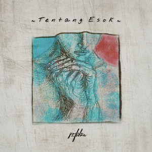 Tentang Esok