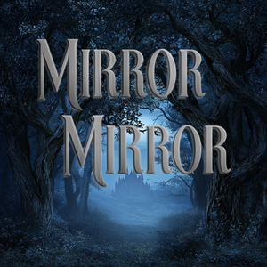 Mirror Mirror