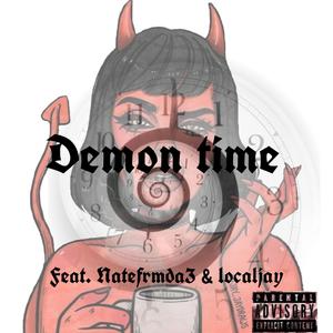 Demon Time (feat. Natefrmda3 & Localjay)