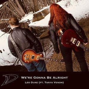 We're Gonna Be Alright (feat. Tanya Venom)