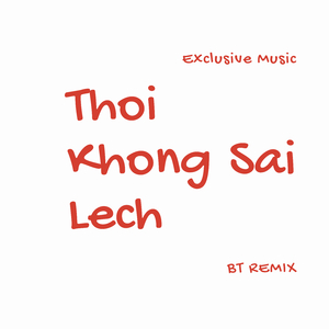 Thời Không Sai Lệch (BT Remix) [Full Instrumental]