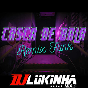 Casca de Bala (Remix Funk)