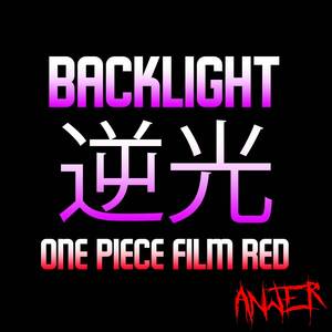 Backlight (From "ONE PIECE FILM RED")