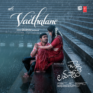 Vadhalane (From "Chennai Love Story")