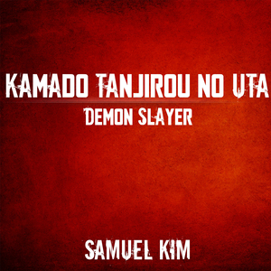 Kamado Tanjirou no Uta (Rengoku's Last Smile) (Cover)