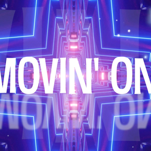Movin' On