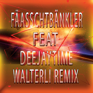 Walterli Remix (Deejaytime.de Remix)