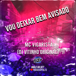 VOU DEIXAR BEM AVISADO