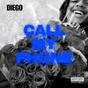 Diego - Call My Phone