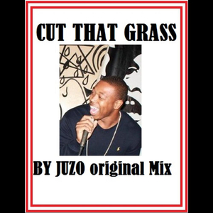 Cut That Grass (Original Mix)