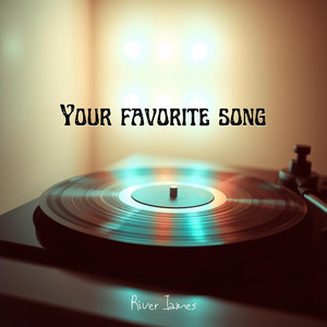 Your favorite song