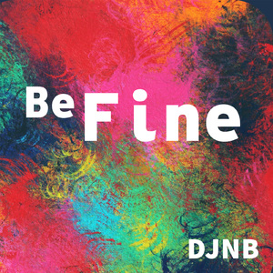 Be Fine