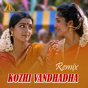 Kozhi Vandhadha - Remix