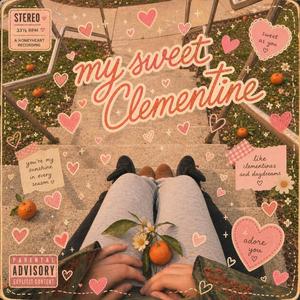 my sweet Clementine