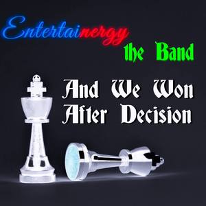 And We Won After Decision