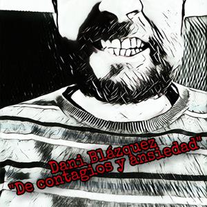 De Contagios y Ansiedad (En Vivo)