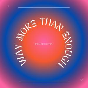 WAY MORE THAN ENOUGH