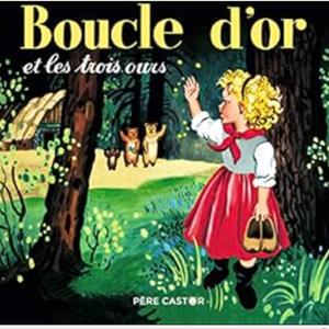 Boucle d'or et Trois Ours Contes de Fées et Histoires en Française