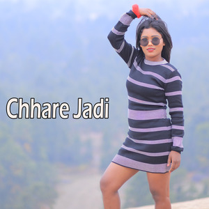 Chhare Jadi