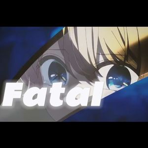 ファタール/fatal