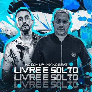 Livre e Solto (feat. MC DOM LP)