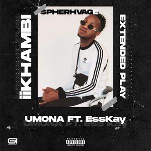 Umona (feat. Esskay) (Radio Edit)