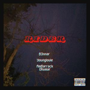 RIDER (feat. Younglouie58 & AmBarrack Music)