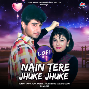 Nain Tere Jhuke Jhuke (Lofi Mix)