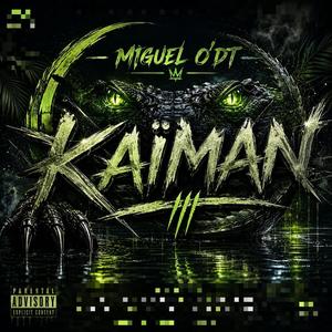 MIGUEL O'DT - KAIMAN