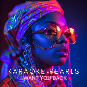 I Want You Back (Karaoke Version) [Originally Performed By Mel B. & Missy Elliot]