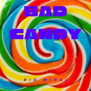Bad Candy