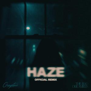 Haze (The Bad Dreamers Remix)