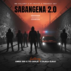 SABANGENA 2.0 (feat. XMEE ZEE, TG Carlet & Dlala Zlele)
