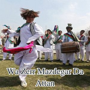 Wa Zerr Mazdegar Da Attan