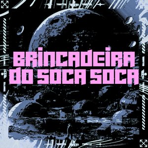 Brincadeira do Soca Soca