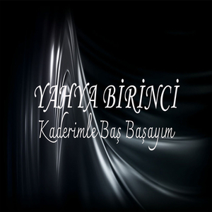 Kaderimle Baş Başayım