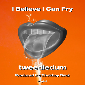 I Believe I Can Fry