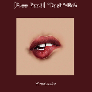 [Free Beat] "Dash"-R&B