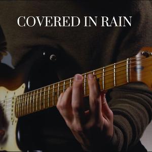 Covered in Rain