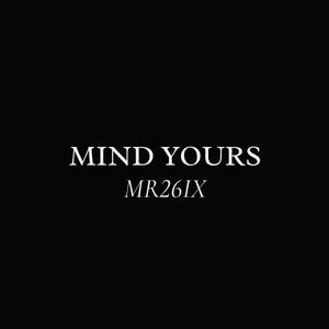 Mind Yours