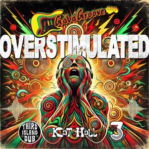 Overstimulated (feat. Kat Hall)