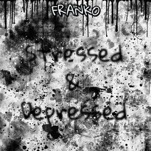 Stressed & Depressed