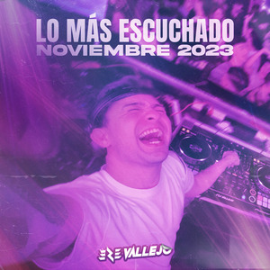 Lo Más Escuchado Noviembre 2023 (Remix)