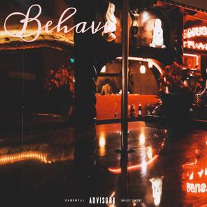 Behave