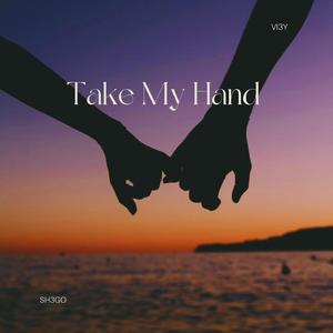 Take My Hand (feat. VI3Y)