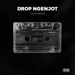 DROP NGENJOT
