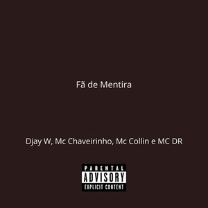Fã De Mentira